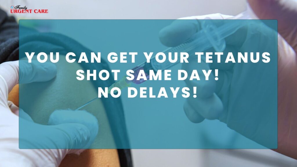 Where Can I Get A Tetanus Shot Quickly Family Urgent Care where-can-i-get-a-tetanus-shot-quickly-family-urgent-care