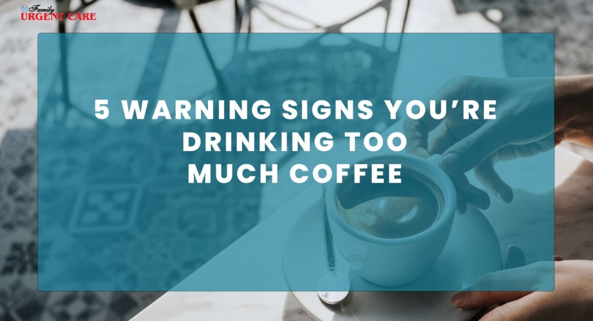 signs-you-are-drinking-too-much-coffee
