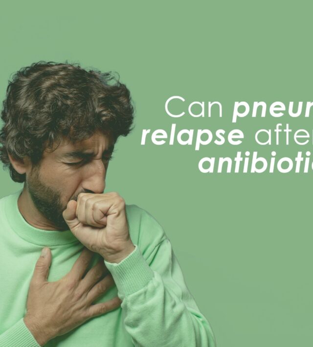 Can Pneumonia Relapse After Taking Antibiotics