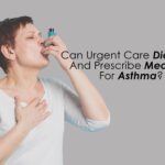 Can Urgent Care Diagnose And Prescribe Medicine For Asthma
