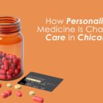 How Personalized Medicine Is Changing Care in Chicago