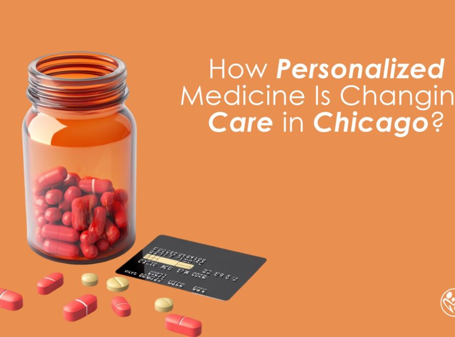 How Personalized Medicine Is Changing Care in Chicago