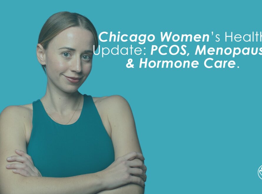 Chicago Women’s Health Update PCOS, Menopause & Hormone Care