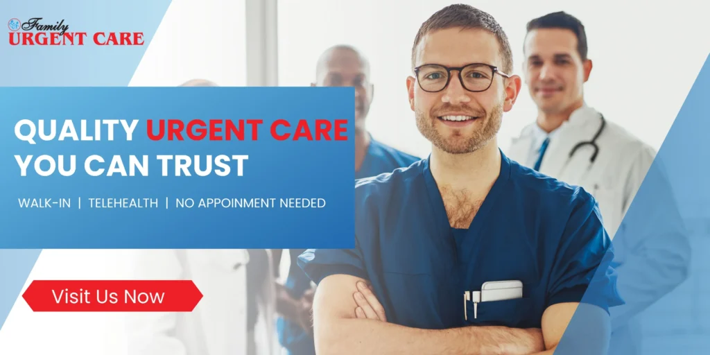 Get Quality Urgent Care - Family Urgent Care