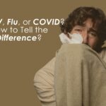 Is It RSV, Flu, or COVID How to Tell the Difference