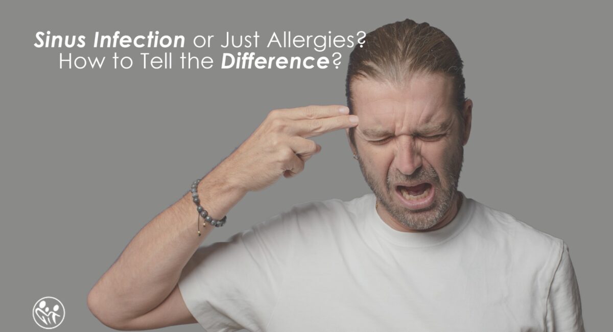 Sinus Infection or Just Allergies