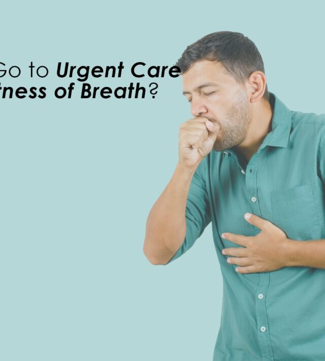 Urgent Care for Shortness of Breath