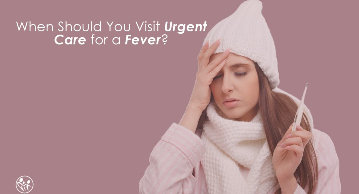 Urgent Care for a Fever