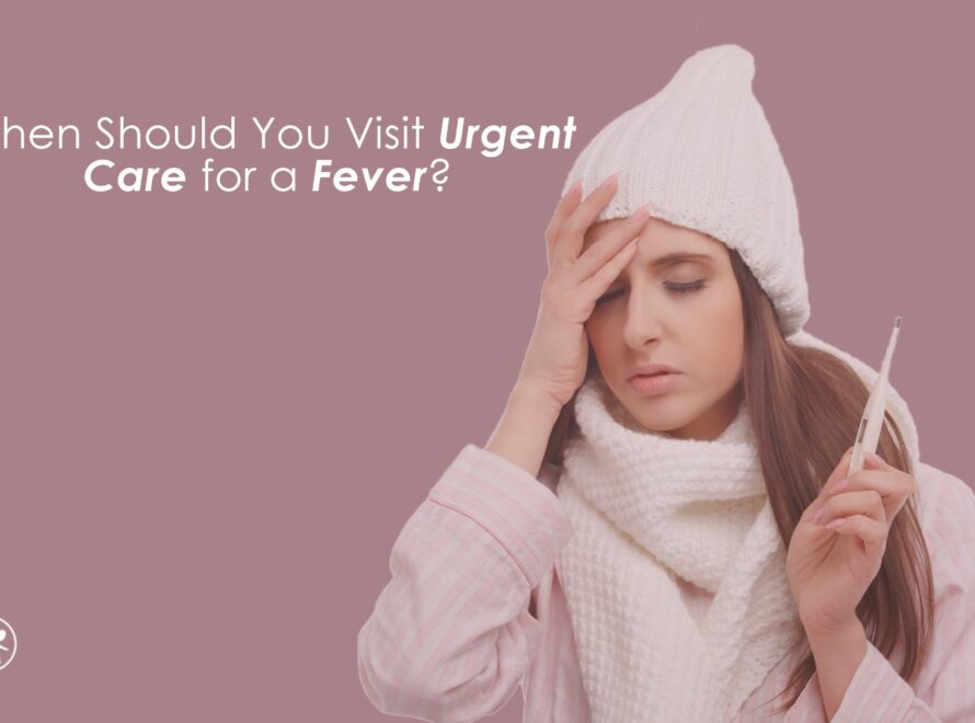 Urgent Care for a Fever