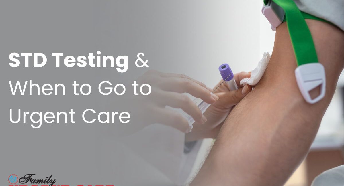 When to Go to Urgent Care For STD testing