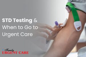 When to Go to Urgent Care For STD testing