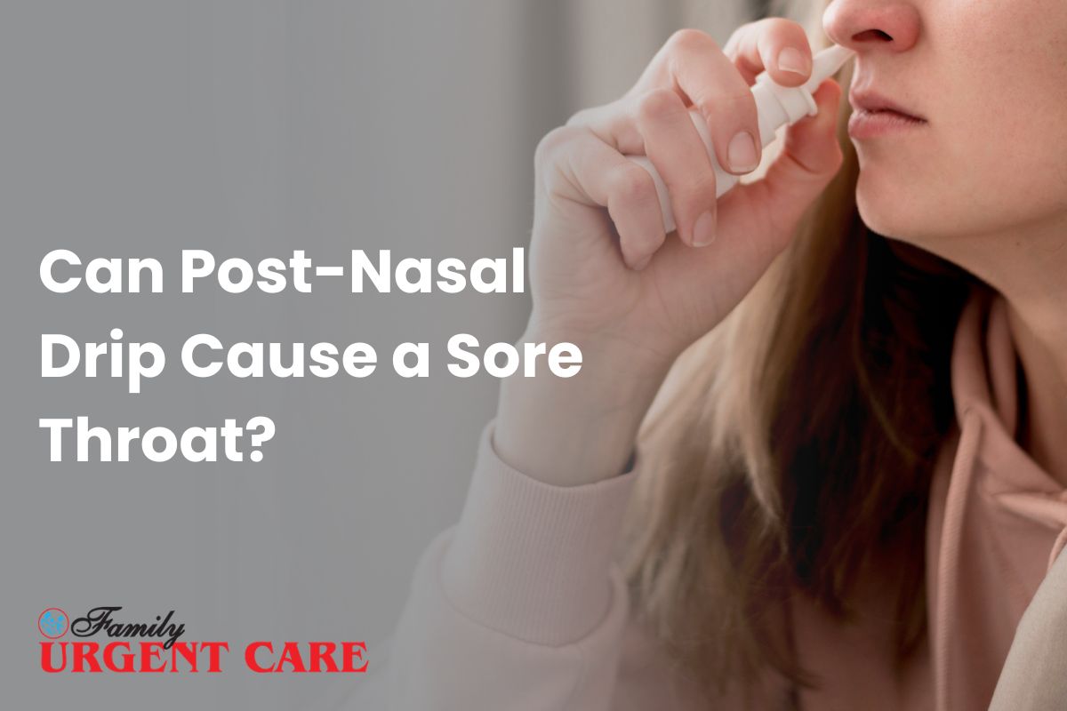 Can Post Nasal Drip Cause Sore Throat