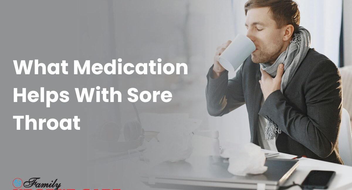what medication helps with sore throat