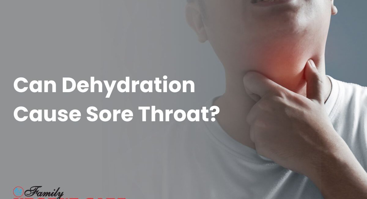Can Dehydration Cause Sore Throat