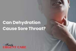 Can Dehydration Cause Sore Throat